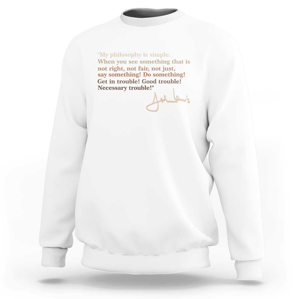 John Lewis Quote Sweatshirt Black History Month
