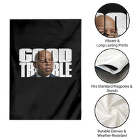 John Lewis Quote Affrican American Garden Flag Black History Good Trouble