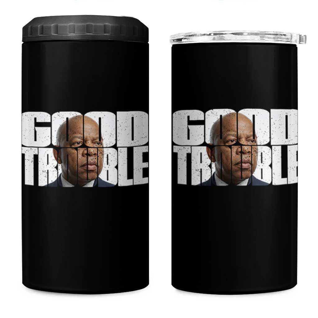 John Lewis Quote Affrican American 4 in 1 Can Cooler Tumbler Black History Good Trouble