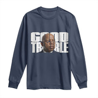 John Lewis Quote Affrican American Long Sleeve Shirt Black History Good Trouble