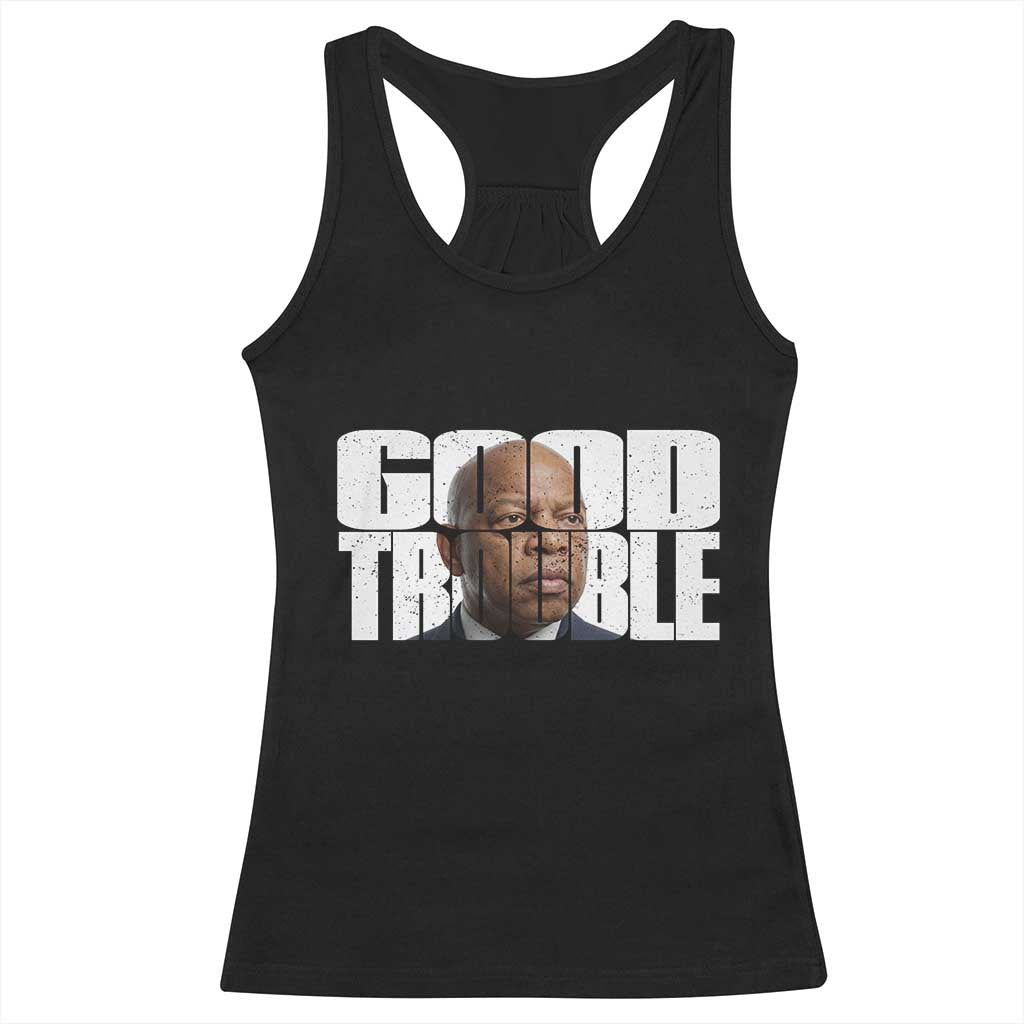 John Lewis Quote Affrican American Racerback Tank Top Black History Good Trouble
