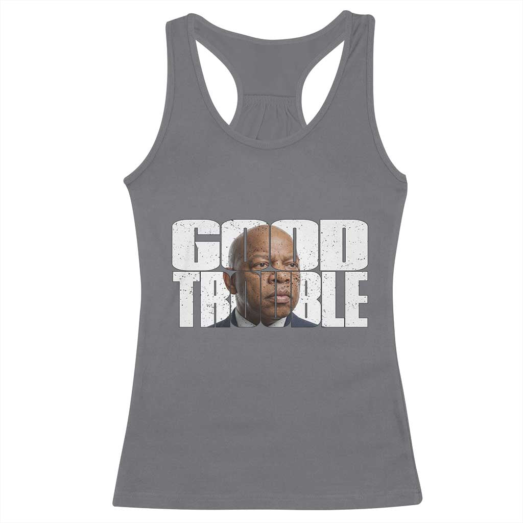 John Lewis Quote Affrican American Racerback Tank Top Black History Good Trouble