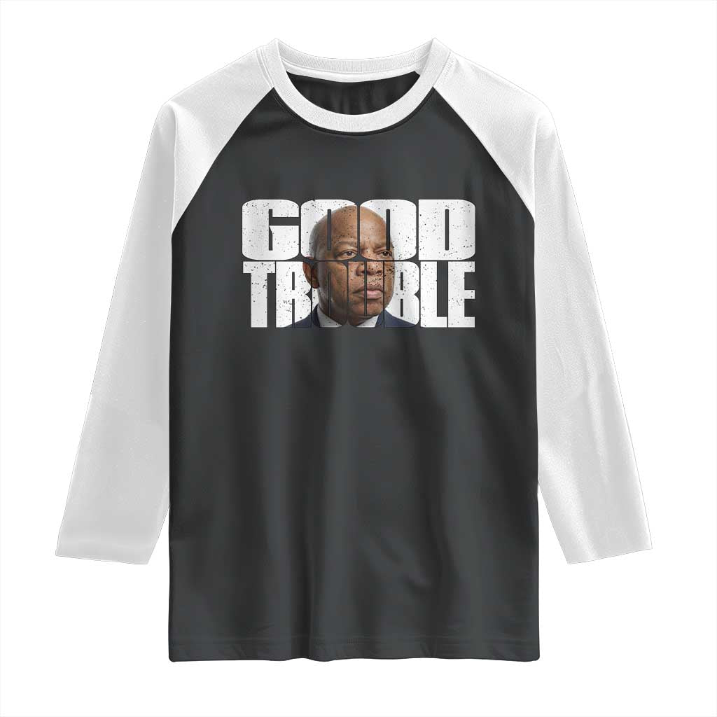 John Lewis Quote Affrican American Raglan Shirt Black History Good Trouble