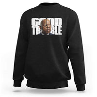 John Lewis Quote Affrican American Sweatshirt Black History Good Trouble