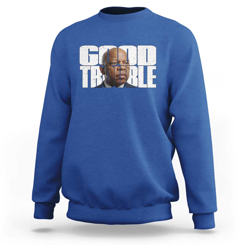 John Lewis Quote Affrican American Sweatshirt Black History Good Trouble