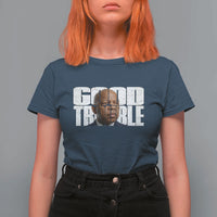 John Lewis Quote Affrican American T Shirt For Women Black History Good Trouble