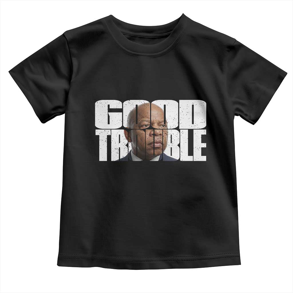 John Lewis Quote Affrican American Toddler T Shirt Black History Good Trouble