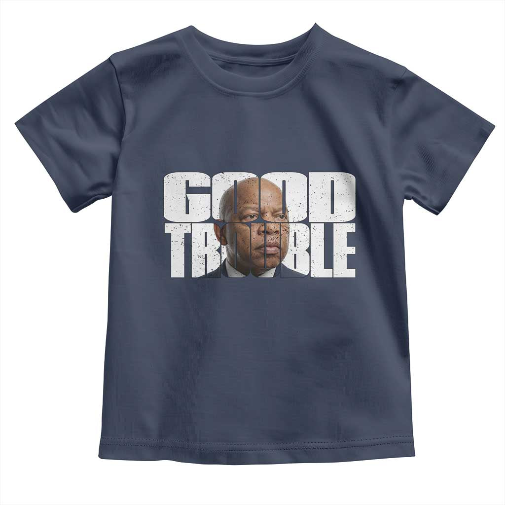 John Lewis Quote Affrican American Toddler T Shirt Black History Good Trouble