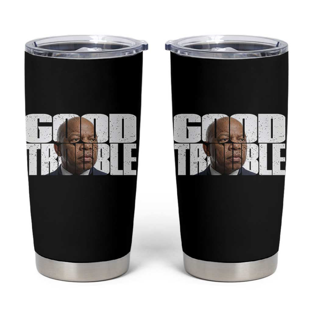 John Lewis Quote Affrican American Tumbler Cup Black History Good Trouble