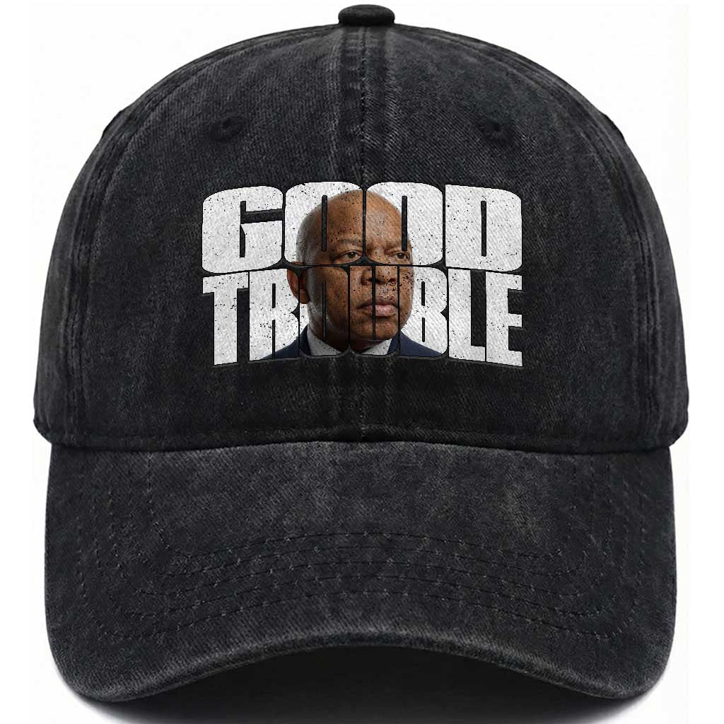 John Lewis Quote Affrican American Washed Cotton Baseball Cap Black History Good Trouble