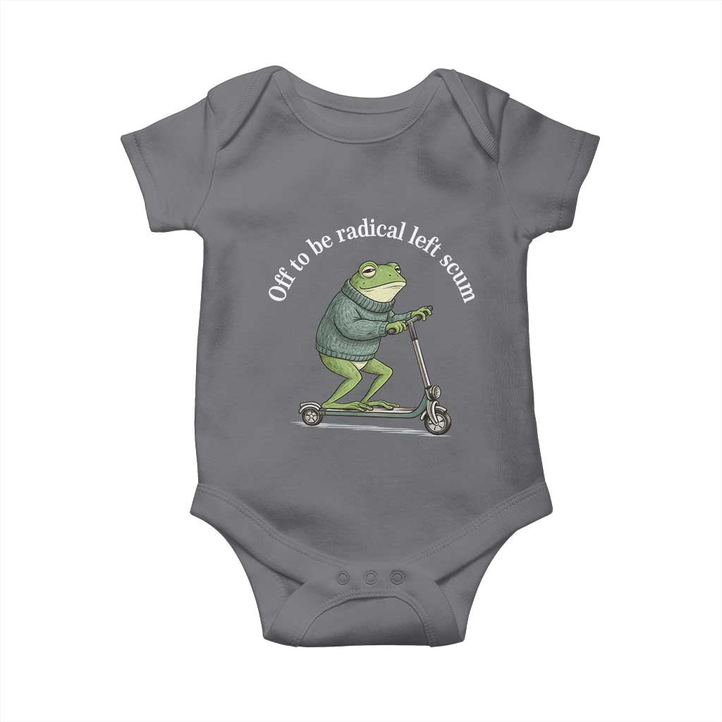 Off To Be Radical Left Scum Baby Onesie Funny Frog Anti ICE Political Protest