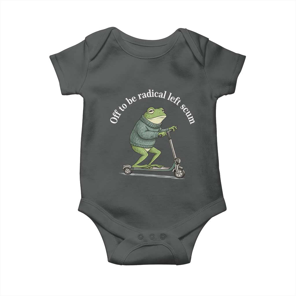 Off To Be Radical Left Scum Baby Onesie Funny Frog Anti ICE Political Protest
