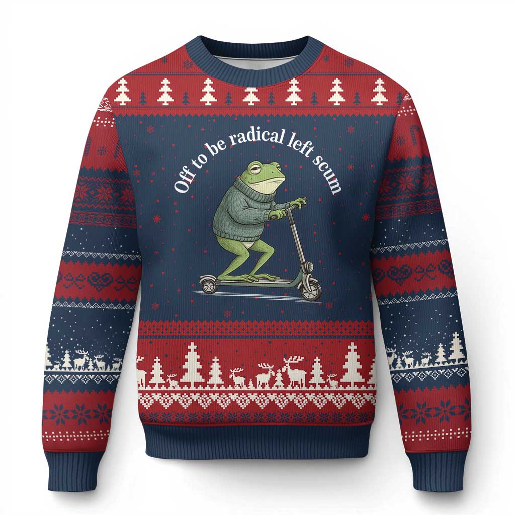 Off To Be Radical Left Scum Ugly Christmas Sweater Funny Frog Anti ICE Political Protest