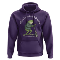 Off To Be Radical Left Scum Hoodie Funny Frog Anti ICE Political Protest
