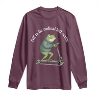 Off To Be Radical Left Scum Long Sleeve Shirt Funny Frog Anti ICE Political Protest