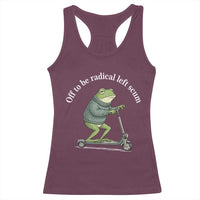 Off To Be Radical Left Scum Racerback Tank Top Funny Frog Anti ICE Political Protest