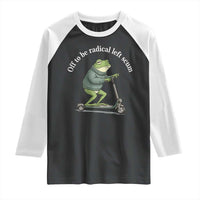 Off To Be Radical Left Scum Raglan Shirt Funny Frog Anti ICE Political Protest