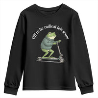 Off To Be Radical Left Scum Youth Sweatshirt Funny Frog Anti ICE Political Protest