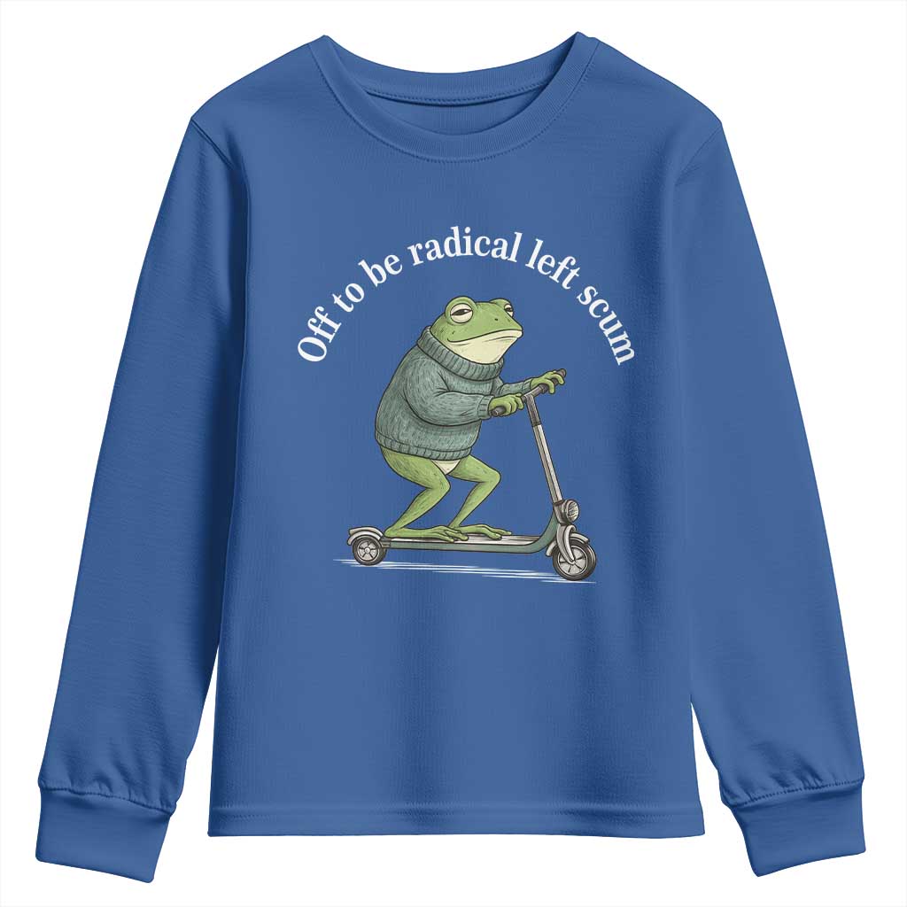 Off To Be Radical Left Scum Youth Sweatshirt Funny Frog Anti ICE Political Protest