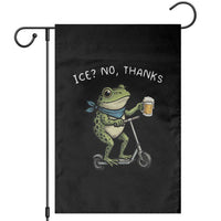 Funny Frog Anti ICE Political Protest Garden Flag Ice? No Thanks