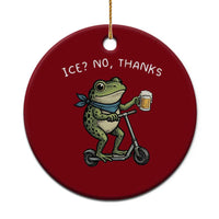 Funny Frog Anti ICE Political Protest Ceramic Ornament Ice? No Thanks