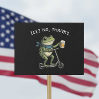 Funny Frog Anti ICE Political Protest Protest Sign Ice? No Thanks