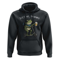 Funny Frog Anti ICE Political Protest Hoodie Ice? No Thanks