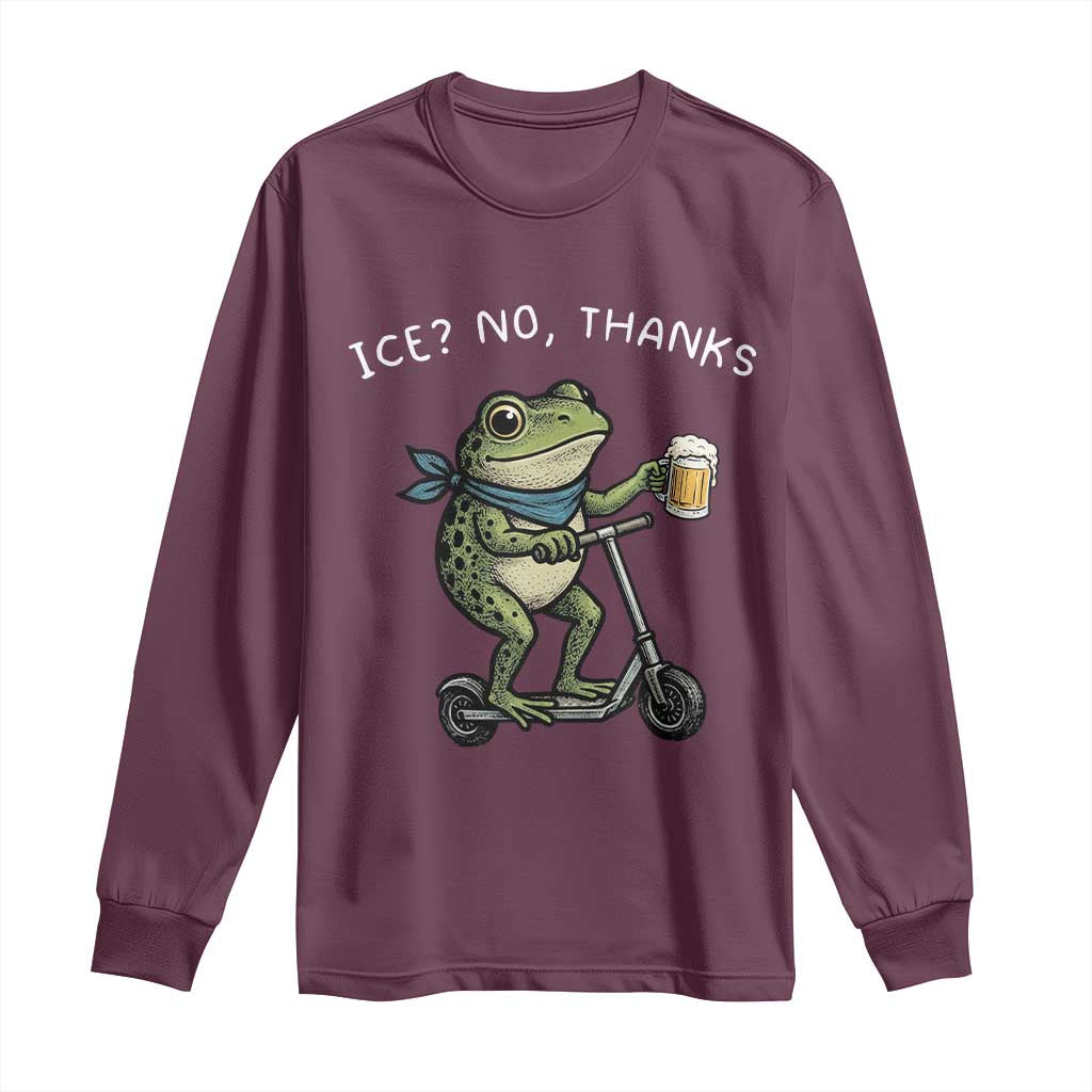 Funny Frog Anti ICE Political Protest Long Sleeve Shirt Ice? No Thanks