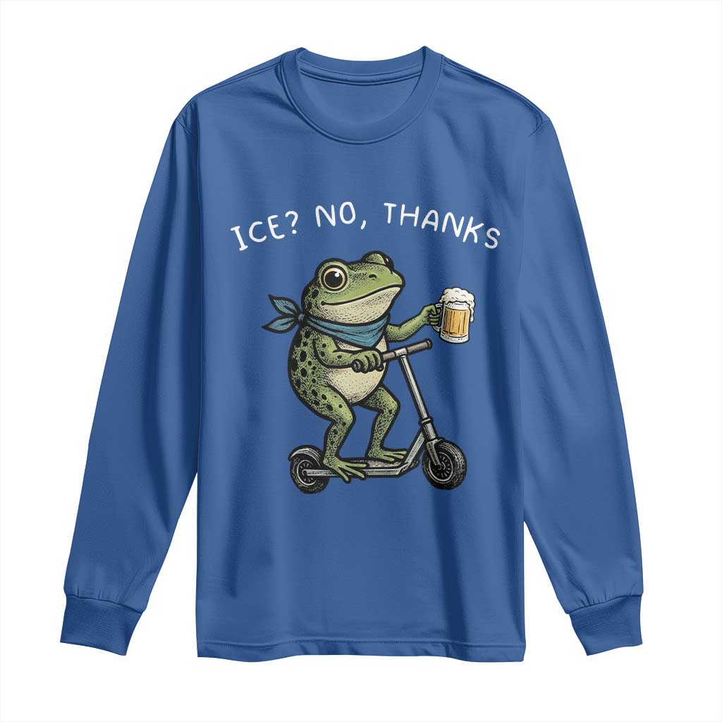 Funny Frog Anti ICE Political Protest Long Sleeve Shirt Ice? No Thanks