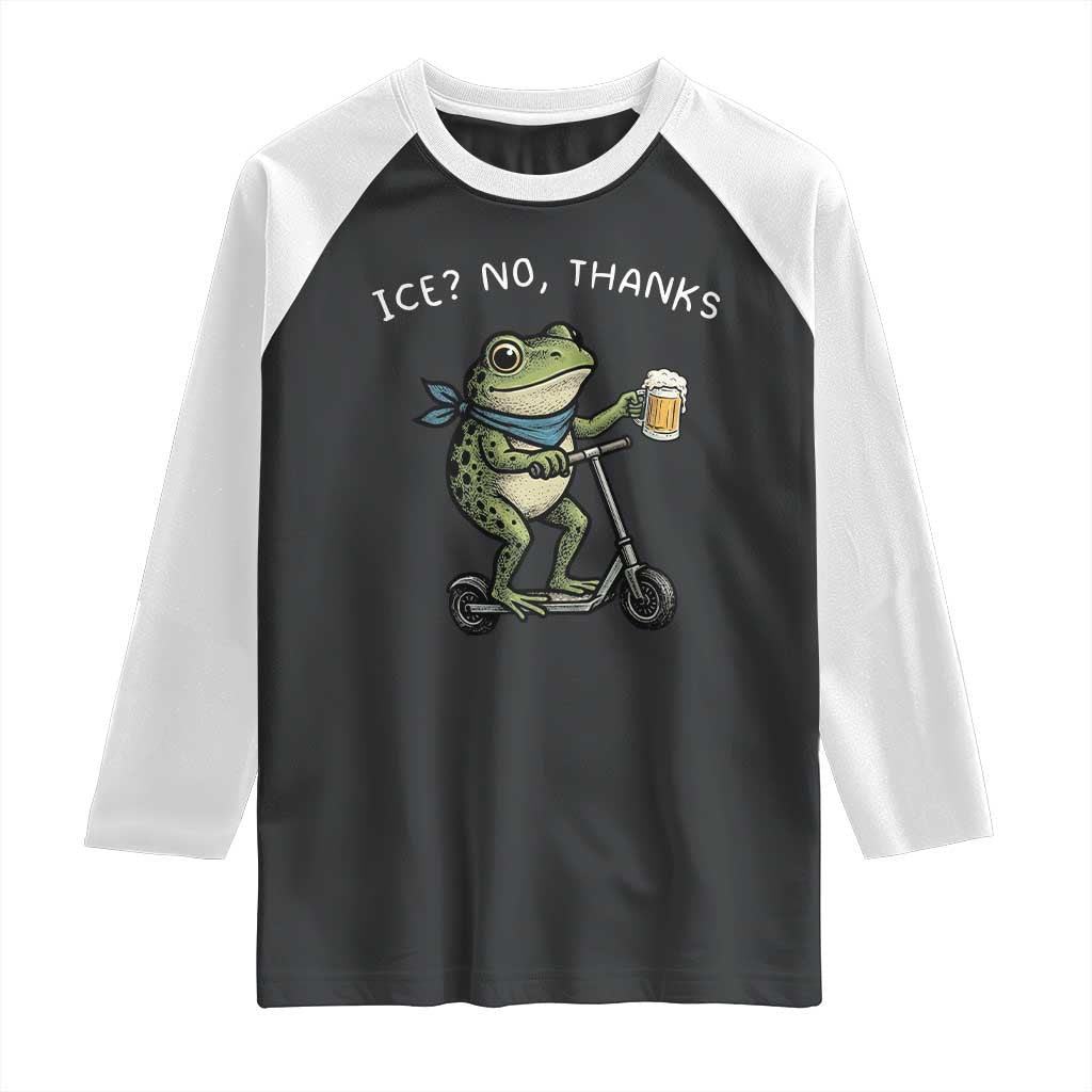Funny Frog Anti ICE Political Protest Raglan Shirt Ice? No Thanks