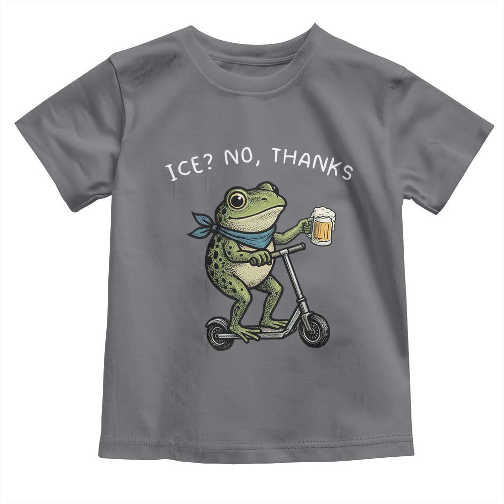 Funny Frog Anti ICE Political Protest Toddler T Shirt Ice? No Thanks