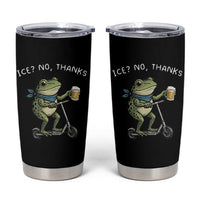 Funny Frog Anti ICE Political Protest Tumbler Cup Ice? No Thanks