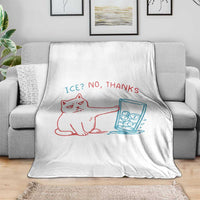 Funny Cat Anti ICE Political Protest Throw Blanket Ice? No Thanks