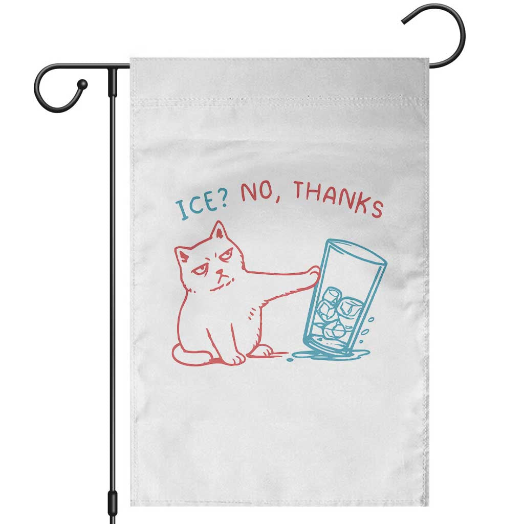 Funny Cat Anti ICE Political Protest Garden Flag Ice? No Thanks