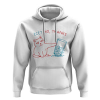 Funny Cat Anti ICE Political Protest Hoodie Ice? No Thanks