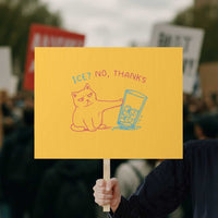 Funny Cat Anti ICE Political Protest Protest Sign Ice? No Thanks
