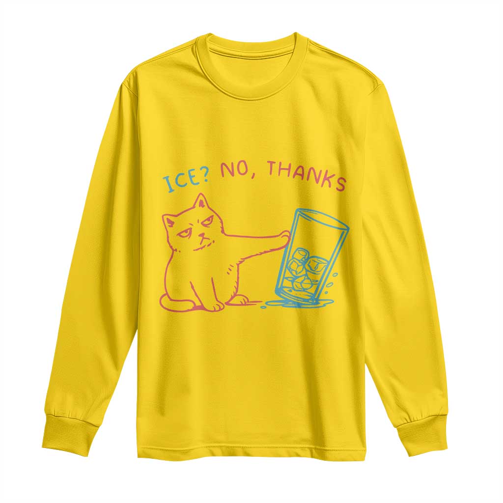 Funny Cat Anti ICE Political Protest Long Sleeve Shirt Ice? No Thanks