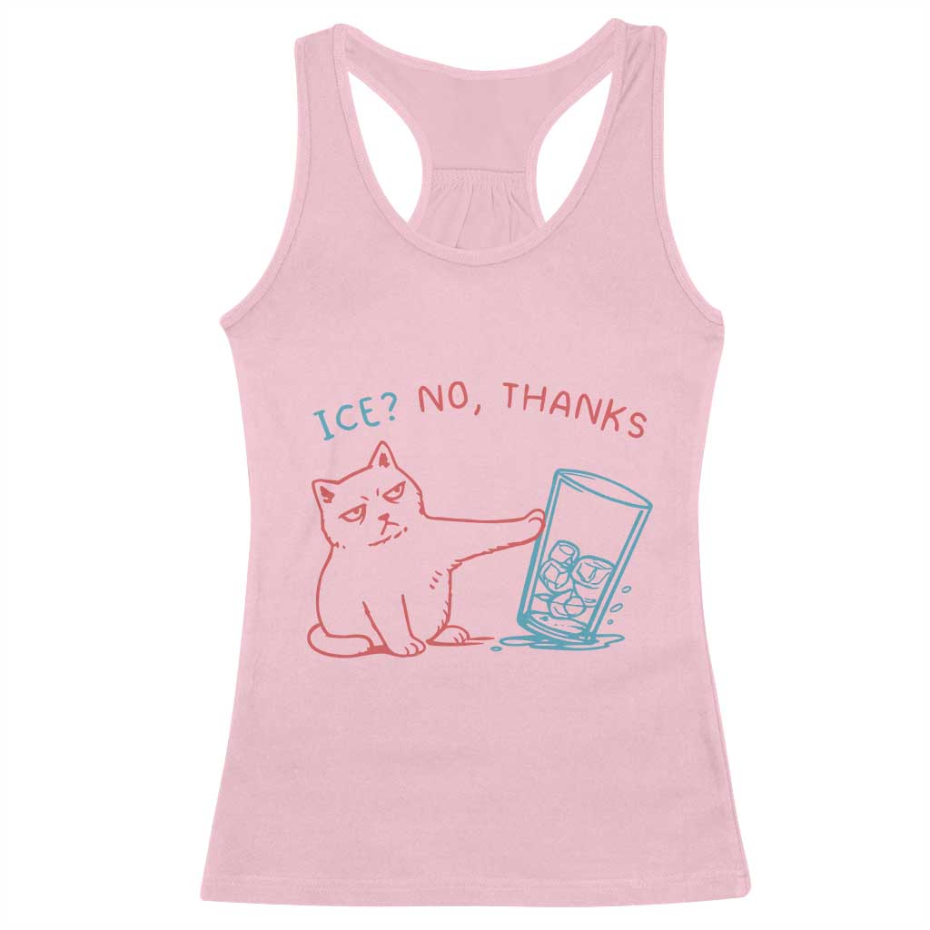 Funny Cat Anti ICE Political Protest Racerback Tank Top Ice? No Thanks