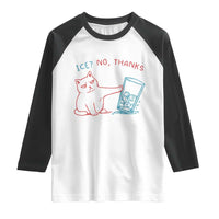 Funny Cat Anti ICE Political Protest Raglan Shirt Ice? No Thanks