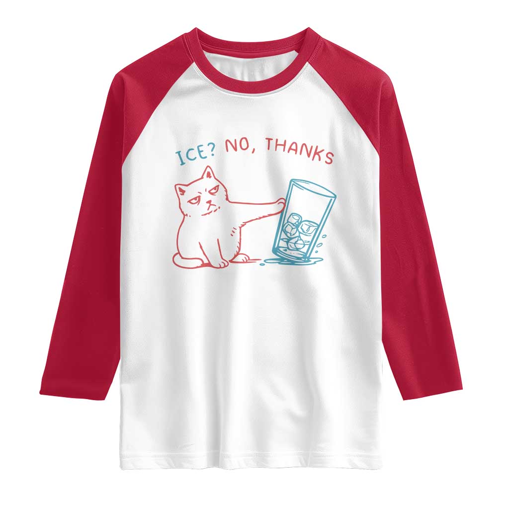 Funny Cat Anti ICE Political Protest Raglan Shirt Ice? No Thanks