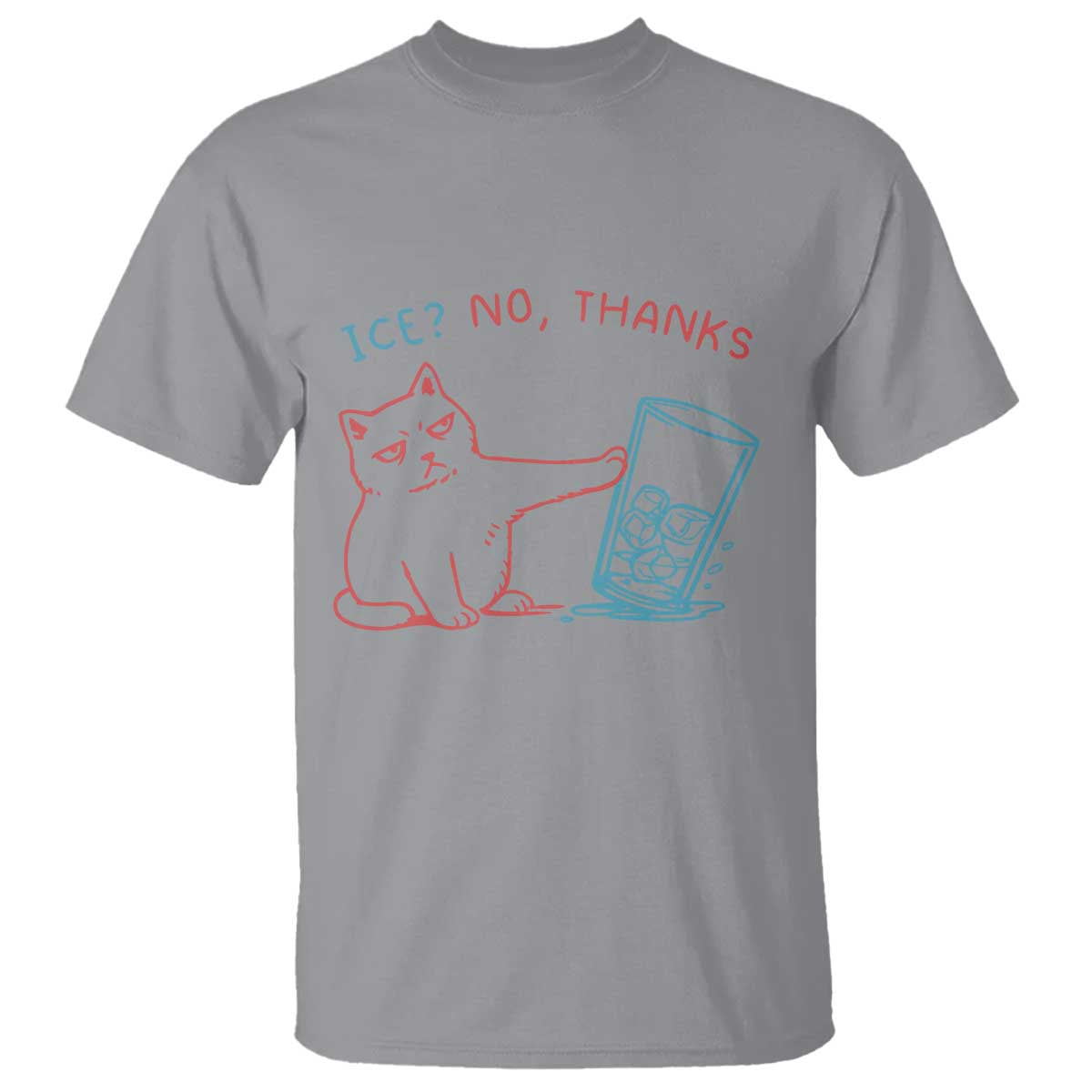 Funny Cat Anti ICE Political Protest T Shirt Ice? No Thanks