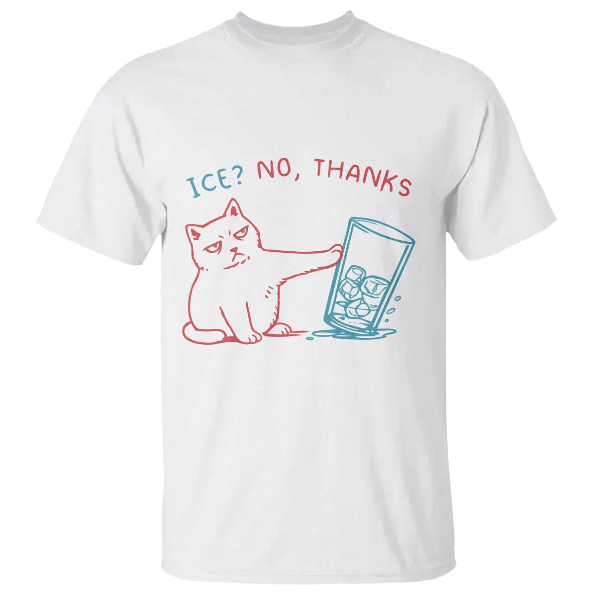 Funny Cat Anti ICE Political Protest T Shirt Ice? No Thanks