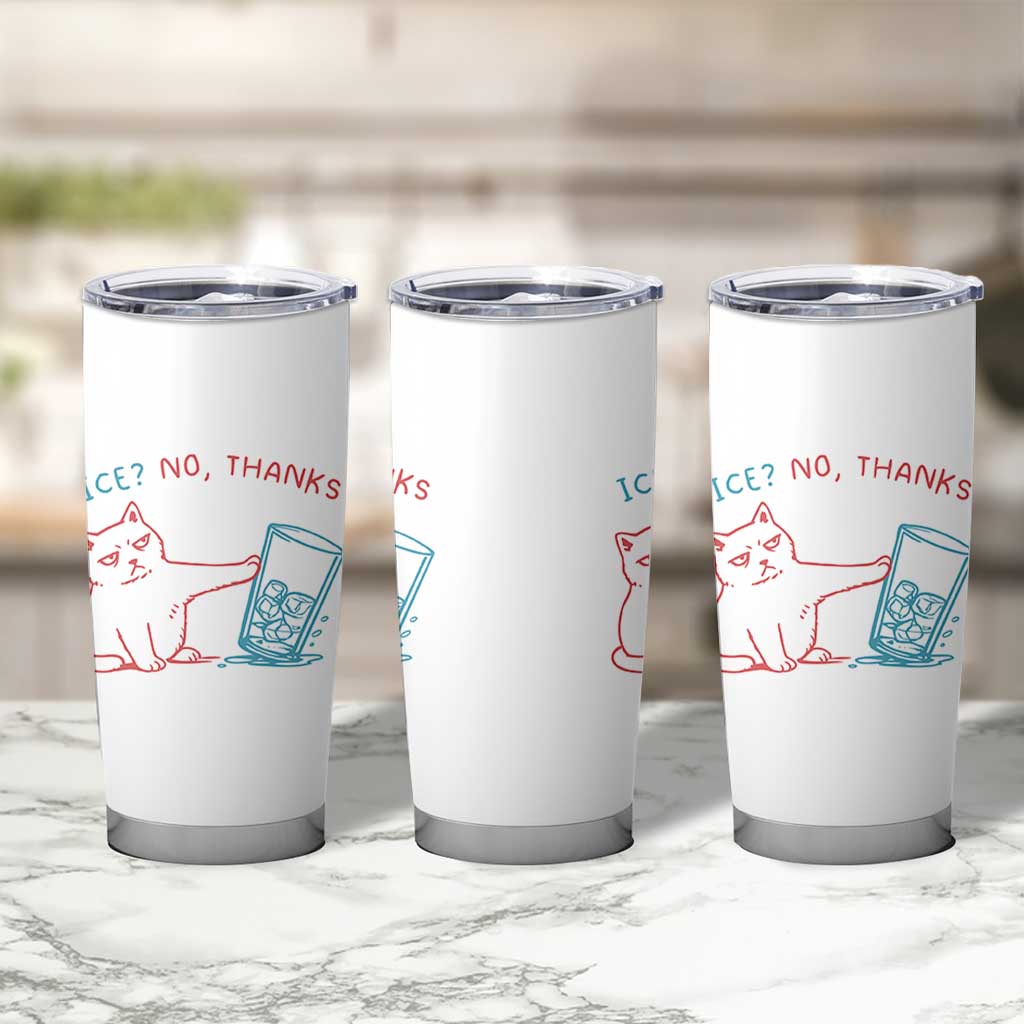 Funny Cat Anti ICE Political Protest Tumbler Cup Ice? No Thanks