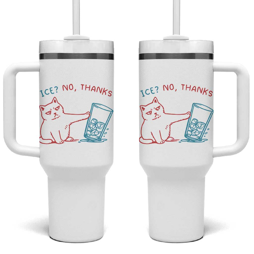 Funny Cat Anti ICE Political Protest Tumbler With Handle Ice? No Thanks