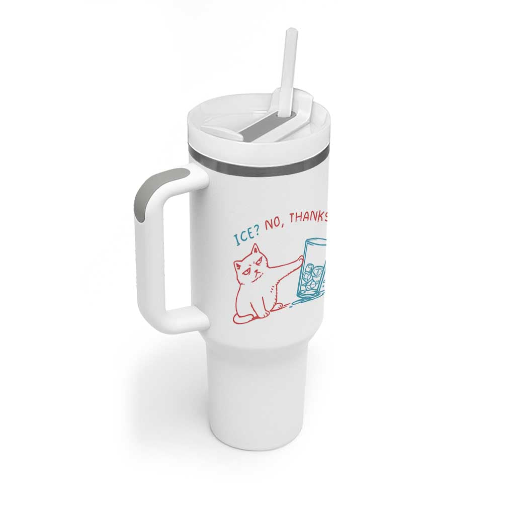 Funny Cat Anti ICE Political Protest Tumbler With Handle Ice? No Thanks