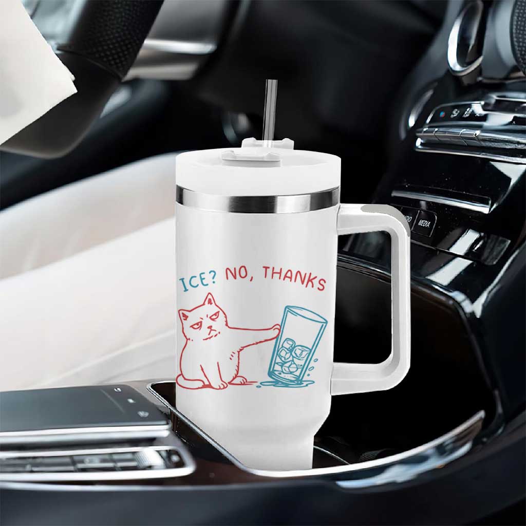 Funny Cat Anti ICE Political Protest Tumbler With Handle Ice? No Thanks