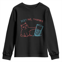 Funny Cat Anti ICE Political Protest Youth Sweatshirt Ice? No Thanks