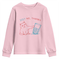 Funny Cat Anti ICE Political Protest Youth Sweatshirt Ice? No Thanks