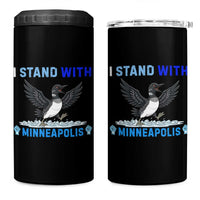 I Stand With Minneapolis 4 in 1 Can Cooler Tumbler Loon Minnesota Resist Anti ICE Immigration Protest