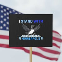 I Stand With Minneapolis Protest Sign Loon Minnesota Resist Anti ICE Immigration Protest